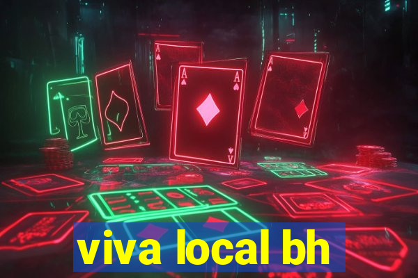 viva local bh